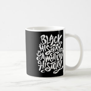 Caneca De Café História Negra É História Negra Americana