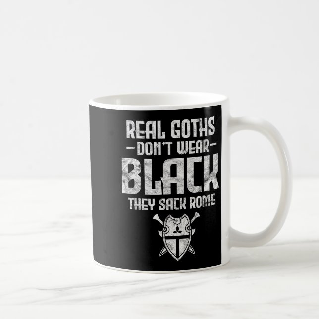 Caneca De Café History Teacher Real Goths Don't Wear Black They S (Direita)