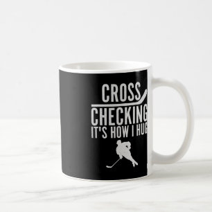 Caneca De Café Hockey Cross Checking É como eu abraço jogador de 
