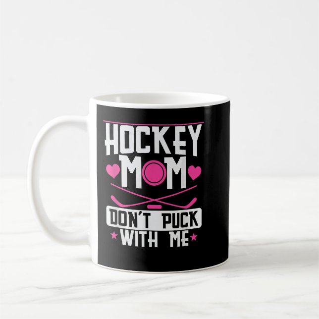 Caneca De Café Hockey Mãe Não Puxe Comigo (Esquerda)