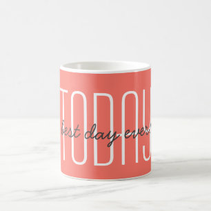 Caneca De Café Hoje, citação de Uplifação Inspiracional Motivacio