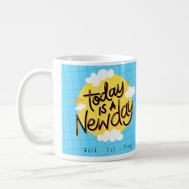 Caneca De Café Hoje É Um Novo Dia (Esquerda)
