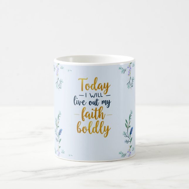 Caneca De Café Hoje, eu viverei minha fé corajosamente. (Centro)