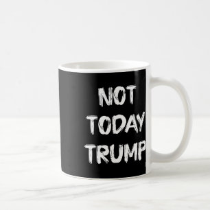 Caneca De Café Hoje Não Trump Defenda a Democracia Não a Ditadura