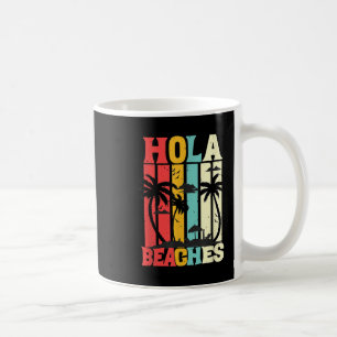 Caneca De Café Hola Beaches Funny Aloha Beach Family Summer Vacat
