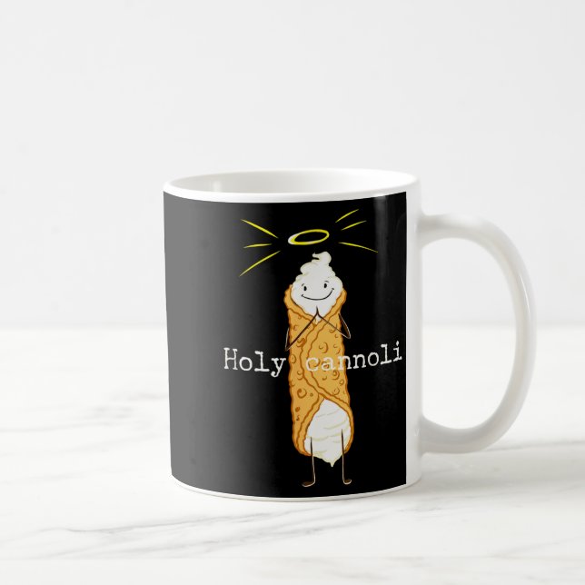 Caneca De Café Holy Cannoli Funny Quote Italian American Gift Sic (Direita)