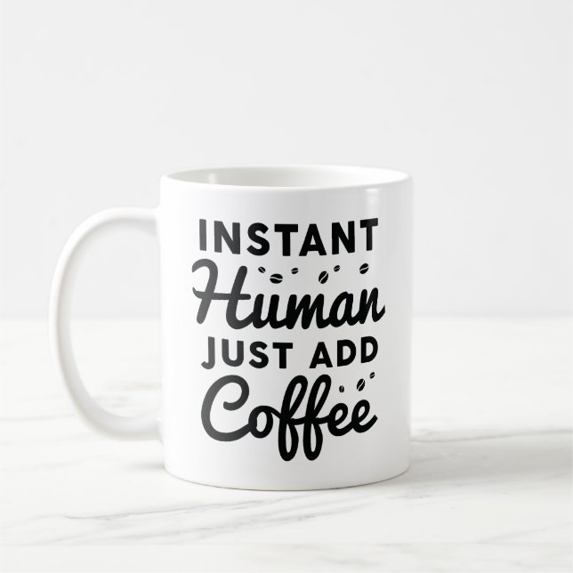 Caneca De Café Homem Instantâneo Apenas adicione café (Esquerda)