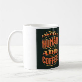 Caneca De Café Homem Instantâneo Apenas adicione café