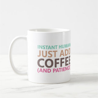 Caneca De Café Homem instantâneo: Basta adicionar café (e paciênc