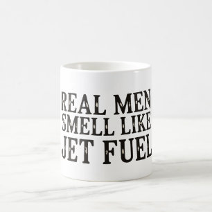 Caneca De Café Homens de Verdade Cheiram como Combustível de Jato