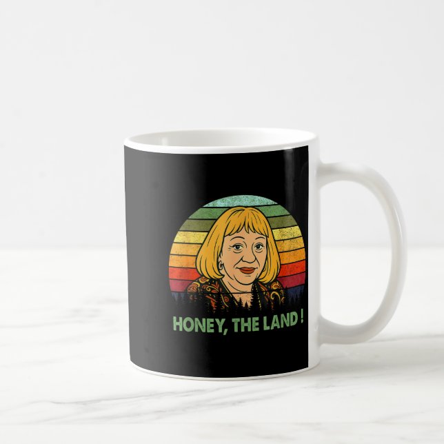 Caneca De Café Honey The Land Meme Funny Psychic Quote  (Direita)