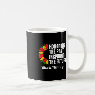Caneca De Café Honrando O Passado Inspirando O Futuro Histo Negro