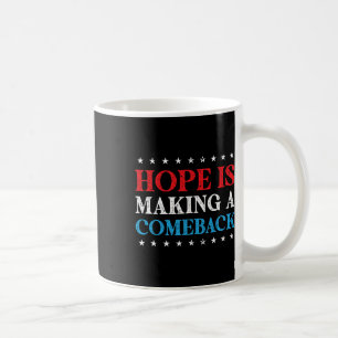 Caneca De Café Hope É Fazer Comeback 2024 Kamala