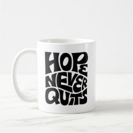 Caneca De Café Hope Never Quits Inspirational Typography Design