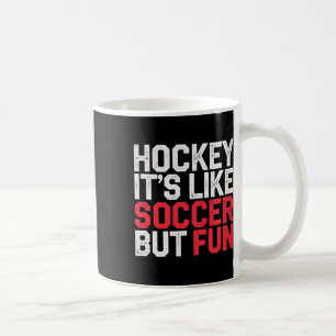Caneca De Café Hóquei É Como Futebol Mas Divertido Atleta Legal -