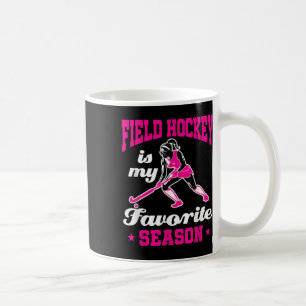 Caneca De Café Hóquei em Campo É Minha Temporada Favorita Mãe Eng
