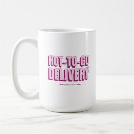 Caneca De Café Hot To Go Entrega Coffee Mug