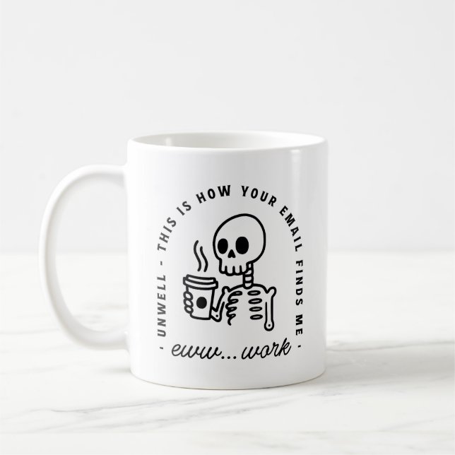 Caneca De Café How your email finds me overworked tired funny (Esquerda)