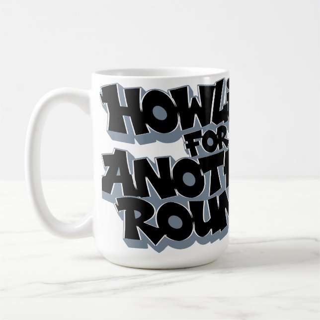 Caneca De Café howling for another round! (Esquerda)