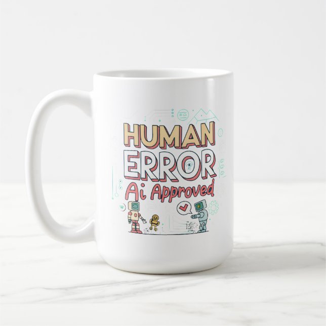 Caneca De Café Human Error AI Approved Robot Art (Esquerda)