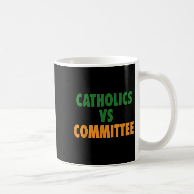 Caneca De Café Humor Católico Antigo Católicos Vs Comitês (Direita)