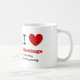 Caneca De Café Humor engraçado do escritório eu amo as reuniões