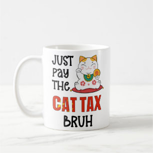 Caneca De Café Humor pague o imposto de CAT BRUH