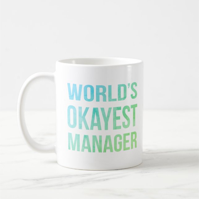 Caneca De Café Humoroso Gerente mais Okayest do Mundo (Esquerda)