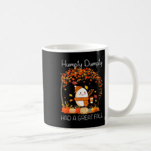 Caneca De Café Humpty Dumpty Teve Uma Queda De Excelente No outon
