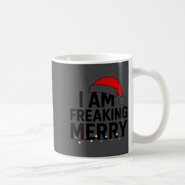 Caneca De Café I Am Freaking Merry With Santa Hat Graphic Funny C (Direita)