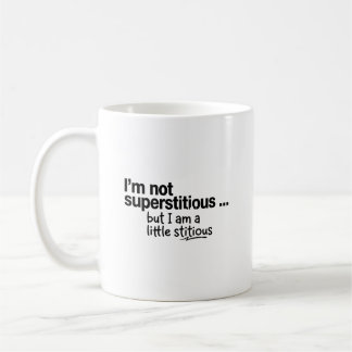 Caneca De Café I Am Not Superstitious