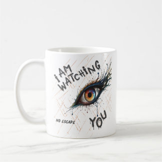 Caneca De Café I Am Watching You Creepy Eye No Escape