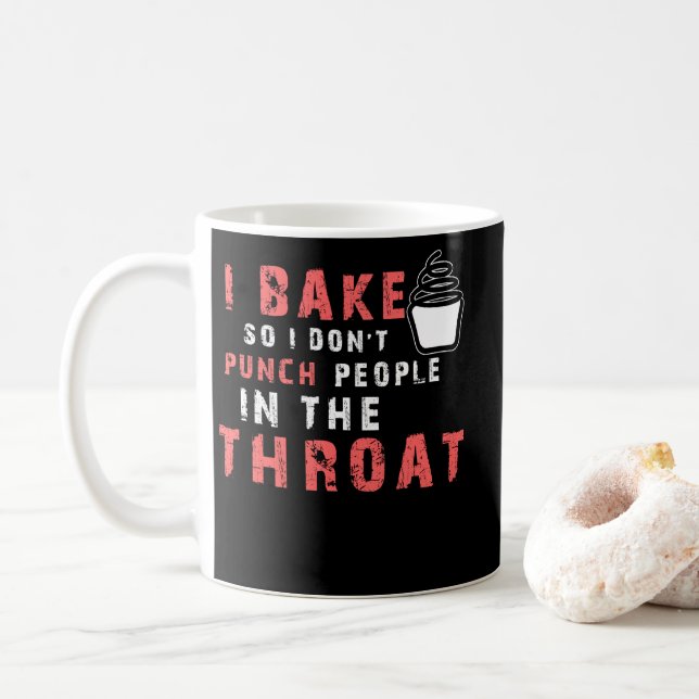 Caneca De Café I Bake So I Don't Punch People In The Throat (Com Donut)