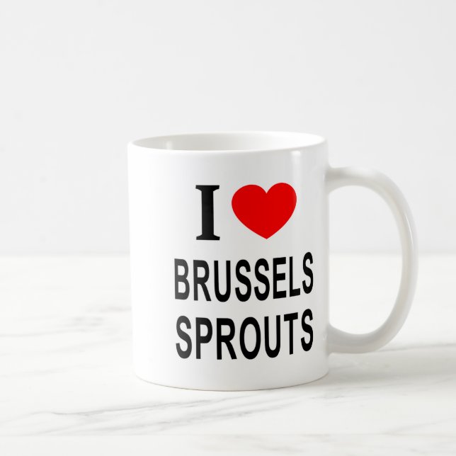 Caneca De Café I Brussels Sprouts I Love Brussels Sprouts I He  (Direita)