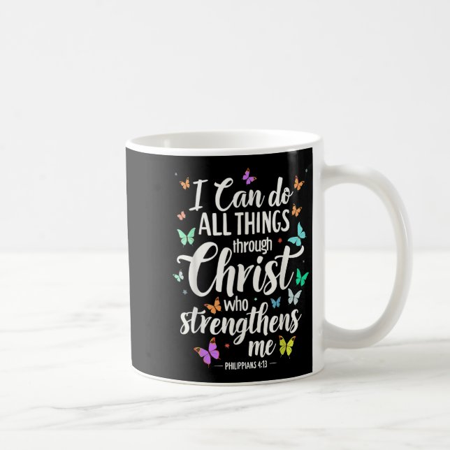 Caneca De Café I Can Do All Things Through Christ Who Strengthens (Direita)