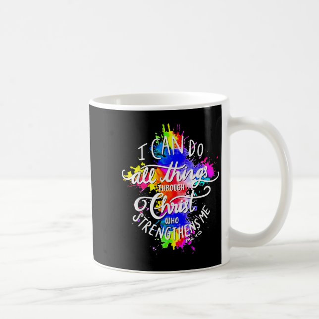 Caneca De Café I Can Do All Things Through Christ Who Strengthens (Direita)