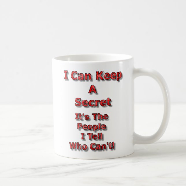 Caneca De Café I Can Keep A Secret (Direita)