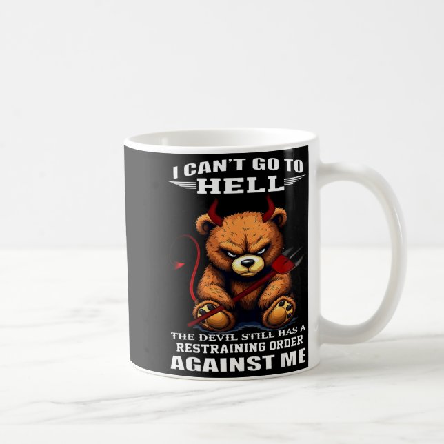 Caneca De Café I Can't Go To Hell The Devil Still Has A Restraini (Direita)
