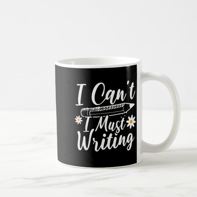 Caneca De Café I Can't I Must Writing Funny Saying Quote Men's Wo (Direita)