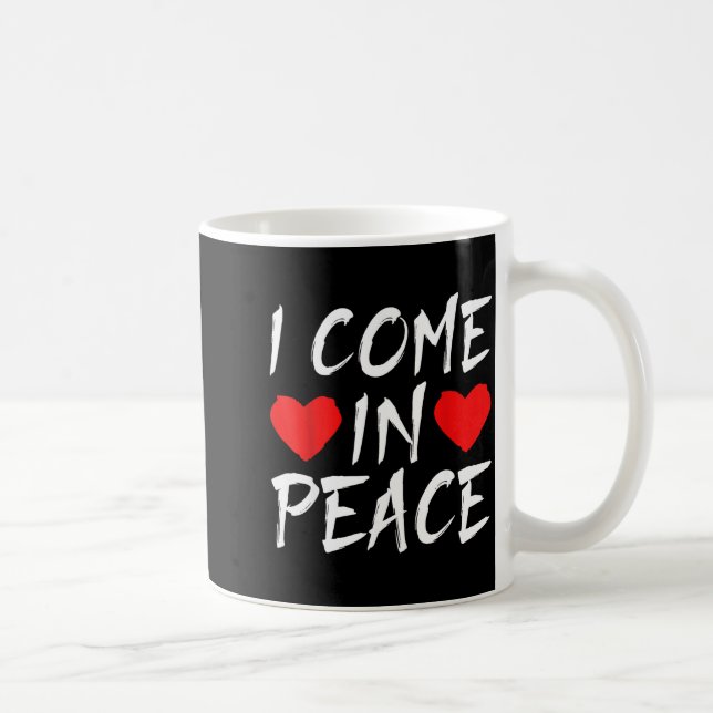 Caneca De Café I Come In Peace Funny Tee Valentine's Day Couple M (Direita)