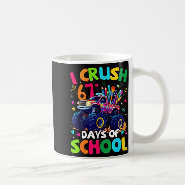Caneca De Café I Crush 67 Days Of School Monster Truck Meme Slang (Direita)