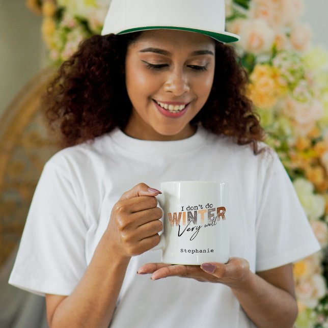 Caneca De Café I Don't Do Winter Very Well Funny Winter (Criador carregado)