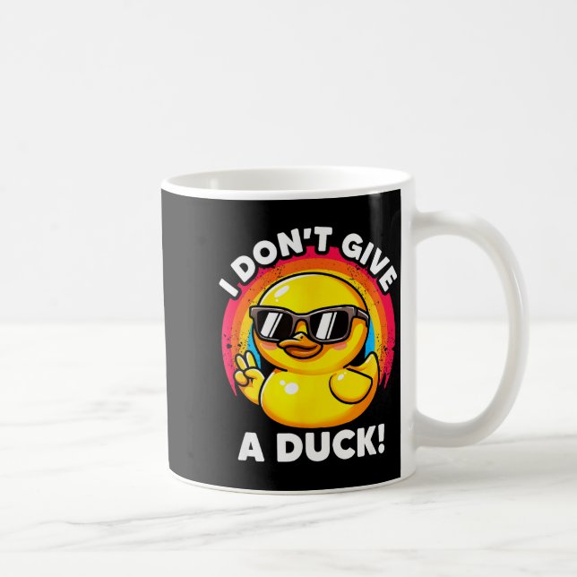 Caneca De Café I Don't Give A Duck Lover Funny Duck Owner Rude I  (Direita)
