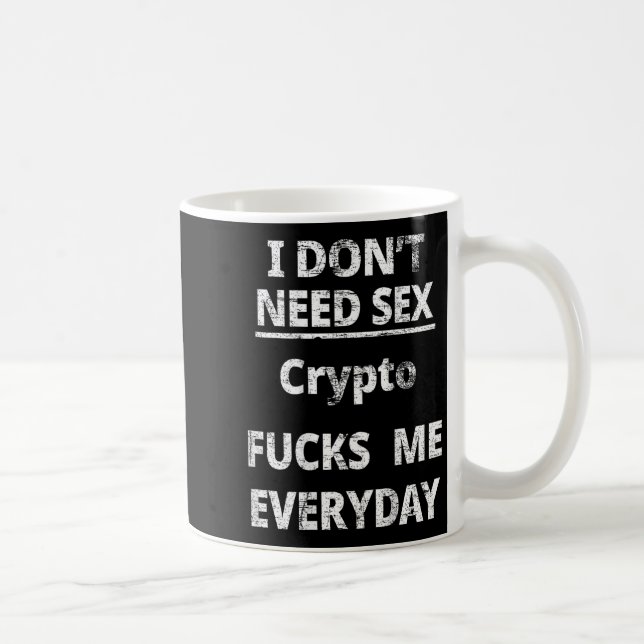 Caneca De Café I Don't Need Crypto Fors Me Everyday Funny Sarcasm (Direita)