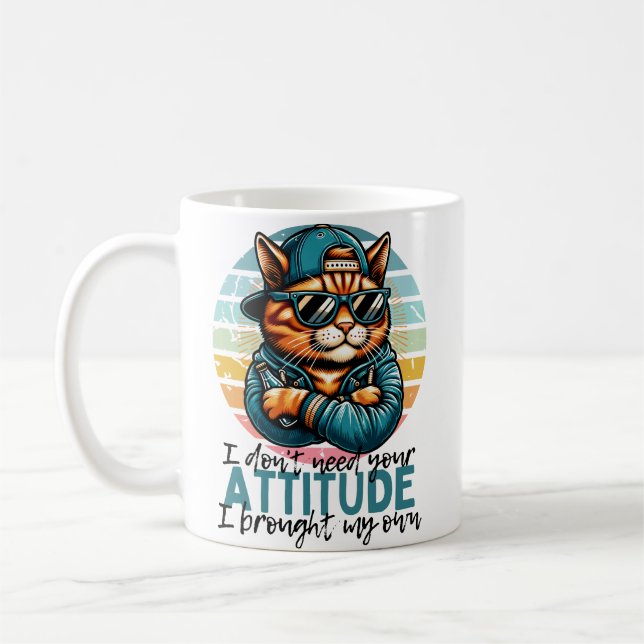 Caneca De Café I don't need your Attitude I brought my own (Esquerda)
