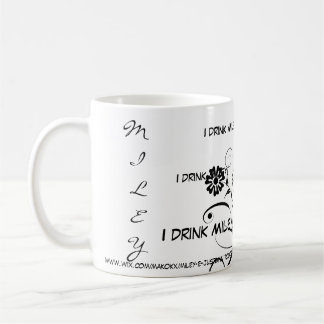 Caneca De Café I drink Miley