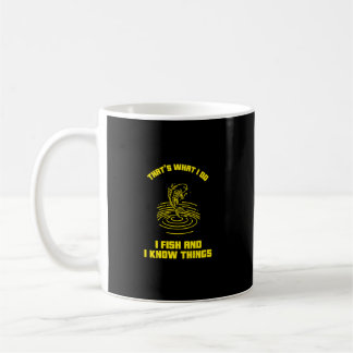 Caneca De Café I fish and I know things fishing fisherman