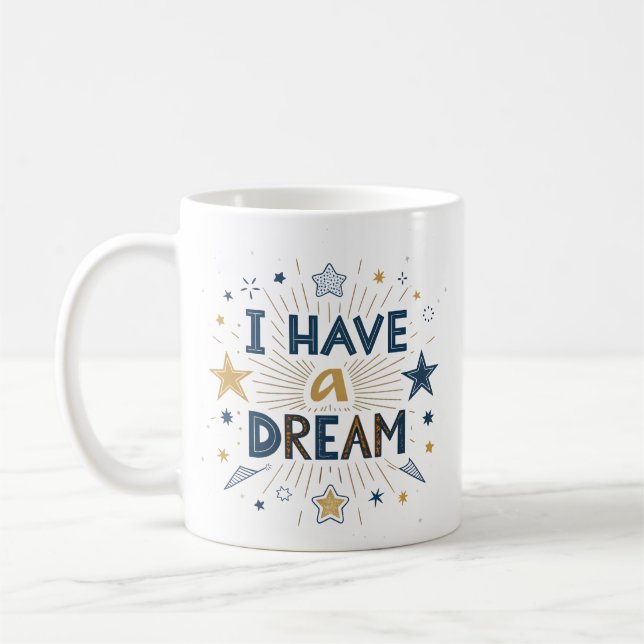 Caneca De Café I Have a Dream Starburst Typography Art (Esquerda)