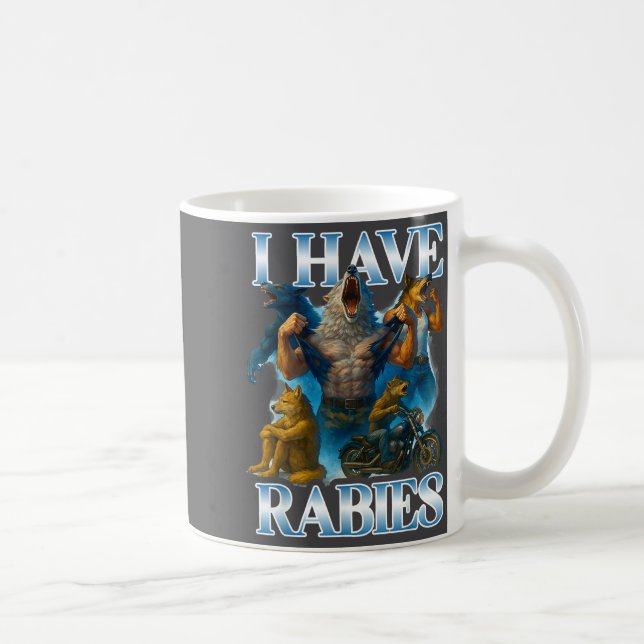 Caneca De Café I Have Rabies Funny Cringe Werewolf Meme Alpha Wol (Direita)