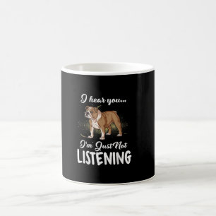Caneca De Café I Hear You Not Listening English Bulldog Gift